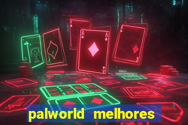 palworld melhores pals para trabalho